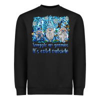 Black snuggle up gnomies it's coll outside Heavyweight Sweatshirt - BarkalooDesign