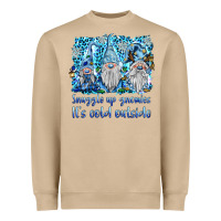 Mushroom snuggle up gnomies it's coll outside Heavyweight Sweatshirt - BarkalooDesign