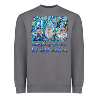 Storm snuggle up gnomies it's coll outside Heavyweight Sweatshirt - BarkalooDesign
