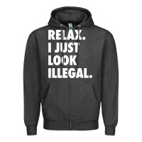 Charcoal Heather relax trump i just look illegal politically incorrect t shirt Zipper Hoodie - maiPhamDesign