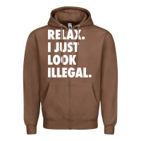 Chestnut relax trump i just look illegal politically incorrect t shirt Zipper Hoodie - maiPhamDesign