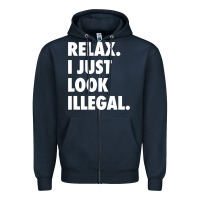 Navy relax trump i just look illegal politically incorrect t shirt Zipper Hoodie - maiPhamDesign