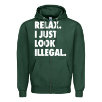 Sports Green relax trump i just look illegal politically incorrect t shirt Zipper Hoodie - maiPhamDesign
