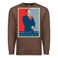 Chestnut Bartlet For President Lover Gift Premium Sweatshirt - maiPhamDesign