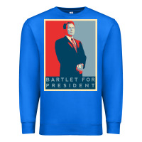 True Royal Bartlet For President Lover Gift Premium Sweatshirt - maiPhamDesign