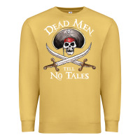 Antique Gold Dead Men Tell No Tales Funny Gifts Boy Girl Premium Sweatshirt - maiPhamDesign