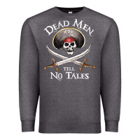 Charcoal Heather Dead Men Tell No Tales Funny Gifts Boy Girl Premium Sweatshirt - maiPhamDesign
