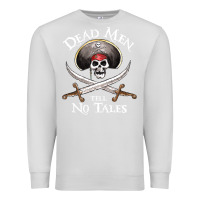 Dove Grey Dead Men Tell No Tales Funny Gifts Boy Girl Premium Sweatshirt - maiPhamDesign