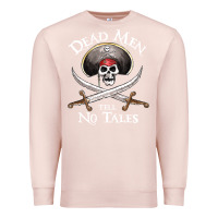 Pale Pink Dead Men Tell No Tales Funny Gifts Boy Girl Premium Sweatshirt - maiPhamDesign