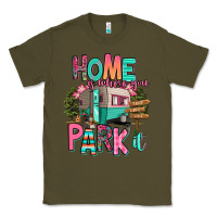 Army Green home is where we park it Classic Tee - RanaPortraitStore