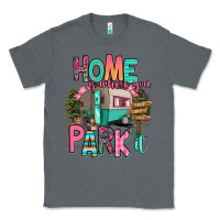 Charcoal Heather home is where we park it Classic Tee - RanaPortraitStore