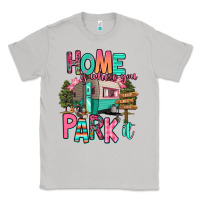 Moon Dust home is where we park it Classic Tee - RanaPortraitStore