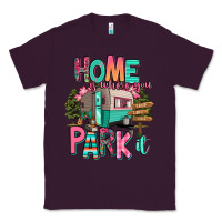 Plum home is where we park it Classic Tee - RanaPortraitStore