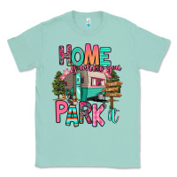 Seafoam home is where we park it Classic Tee - RanaPortraitStore