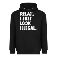 Black relax trump i just look illegal politically incorrect t shirt Heavyweight Hoodie - maiPhamDesign