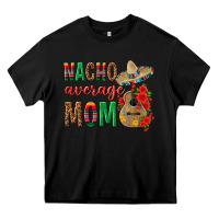 Black Nacho Average Mom Heavy Core Tee - texasbilliewilder