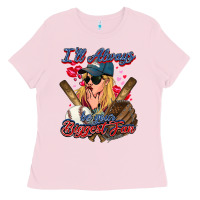 Bubblegum Pink I'll always be your biggest fan Baseball Ladies Tee - HowdyJamesFarm