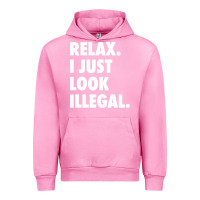 Fuchsia Pink relax trump i just look illegal politically incorrect t shirt Urban Hoodie - maiPhamDesign