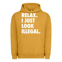 Pigment Peanut Butter relax trump i just look illegal politically incorrect t shirt Urban Hoodie - maiPhamDesign