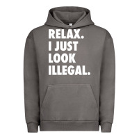 Pigment Tornado relax trump i just look illegal politically incorrect t shirt Urban Hoodie - maiPhamDesign