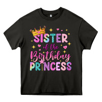 Sister Of The Birthday Princess Heavy Core Tee | Teevron
