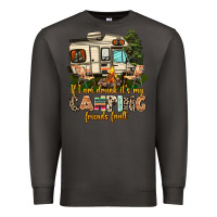 Smoke if i am drunk its my camping friends fault Premium Sweatshirt - AdoDesignShop