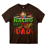 Chocolate Brown Nacho Average Dad with Mustache Heavy Core Tee - texasbilliewilder