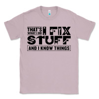 Lilac that's what i do i fix stuff and i know things funny Classic Tee - maiPhamDesign