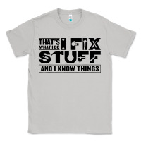 Moon Dust that's what i do i fix stuff and i know things funny Classic Tee - maiPhamDesign