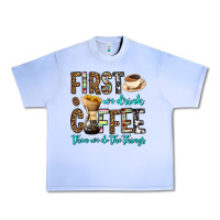 Grape Ice first we drink coffee then we do the things Urban Heavy Tee - OliviaCreatesArt