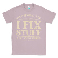 Lilac that's what i do i fix stuff and i know things funny saying t shirt Classic Tee - maiPhamDesign