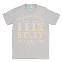 Moon Dust that's what i do i fix stuff and i know things funny saying t shirt Classic Tee - maiPhamDesign