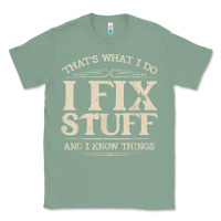 Sage that's what i do i fix stuff and i know things funny saying t shirt Classic Tee - maiPhamDesign