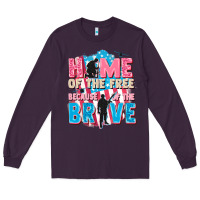 Plum Home of the free because of the brave Long Sleeve Tee - FaDigitalArtStudio