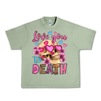 Oil Green love you to death olivia Urban Heavy Tee - OliviaCreatesArt