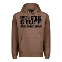 Chestnut that's what i do i fix stuff and i know things funny Premium Hoodie - maiPhamDesign