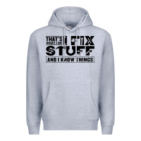 Heather Grey that's what i do i fix stuff and i know things funny Premium Hoodie - maiPhamDesign