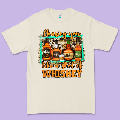 Chasing You Like A Shot Of Whiskey Premium Tee Designed By Jasminsmagicworld