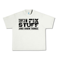 Pistachio that's what i do i fix stuff and i know things funny Urban Heavy Tee - maiPhamDesign