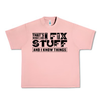 Salmon that's what i do i fix stuff and i know things funny Urban Heavy Tee - maiPhamDesign