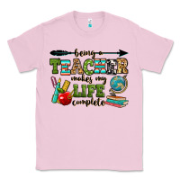 Bubblegum Pink being a teacher makes my life complete Classic Tee - RanaPortraitStore