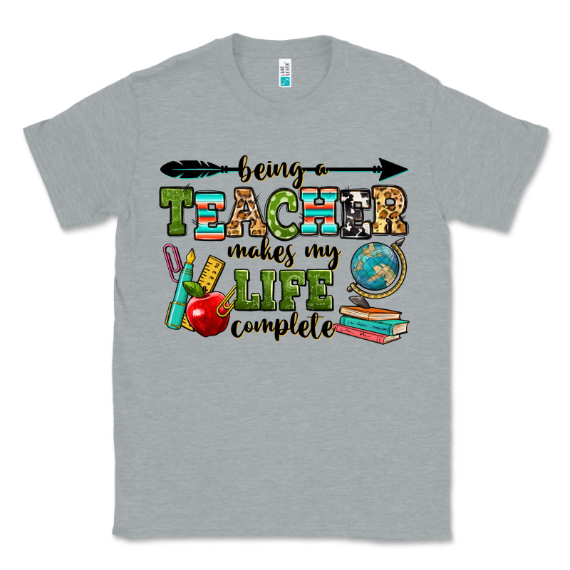 Being A Teacher Makes My Life Complete Classic Tee by RanaPortraitStore | Teevron