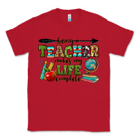 Red being a teacher makes my life complete Classic Tee - RanaPortraitStore
