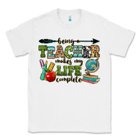 White being a teacher makes my life complete Classic Tee - RanaPortraitStore