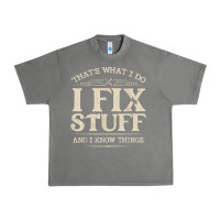 Tornado that's what i do i fix stuff and i know things funny saying t shirt Urban Heavy Tee - maiPhamDesign