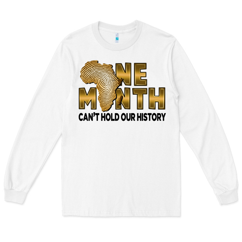 One Month Can't Hold Our History Long Sleeve Tee by FaDigitalArtStudio | Teevron