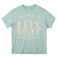 Arona that's what i do i fix stuff and i know things funny saying t shirt Heavy Core Tee - maiPhamDesign
