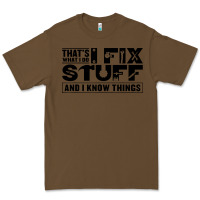 Cacao that's what i do i fix stuff and i know things funny Premium Tee - maiPhamDesign