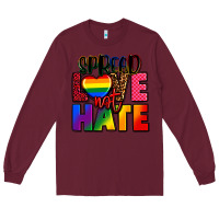 Burgundy spread love not hate Long Sleeve Tee - FaDigitalArtStudio