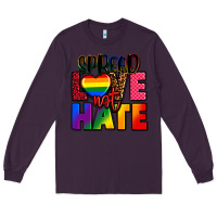 Plum spread love not hate Long Sleeve Tee - FaDigitalArtStudio